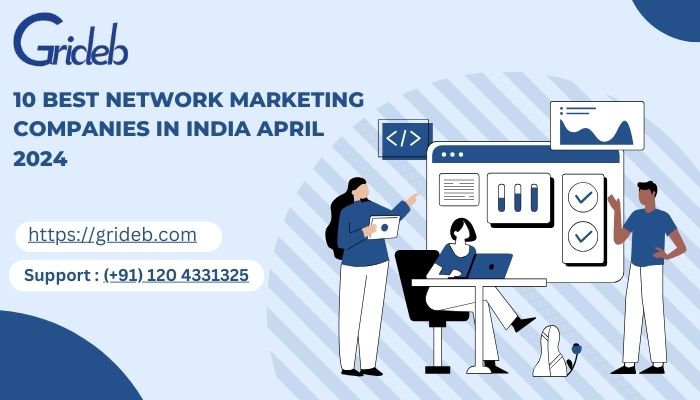 10 Best Network Marketing Companies In India April 2024